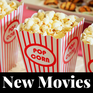 Picture of popcorn, text says new movies