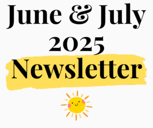 June and July 2025 newsletter